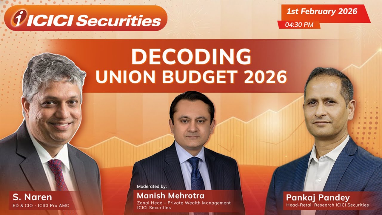 Decoding Union Budget 2026 | What It Means for Markets, Sectors & Investors | ICICI Direct