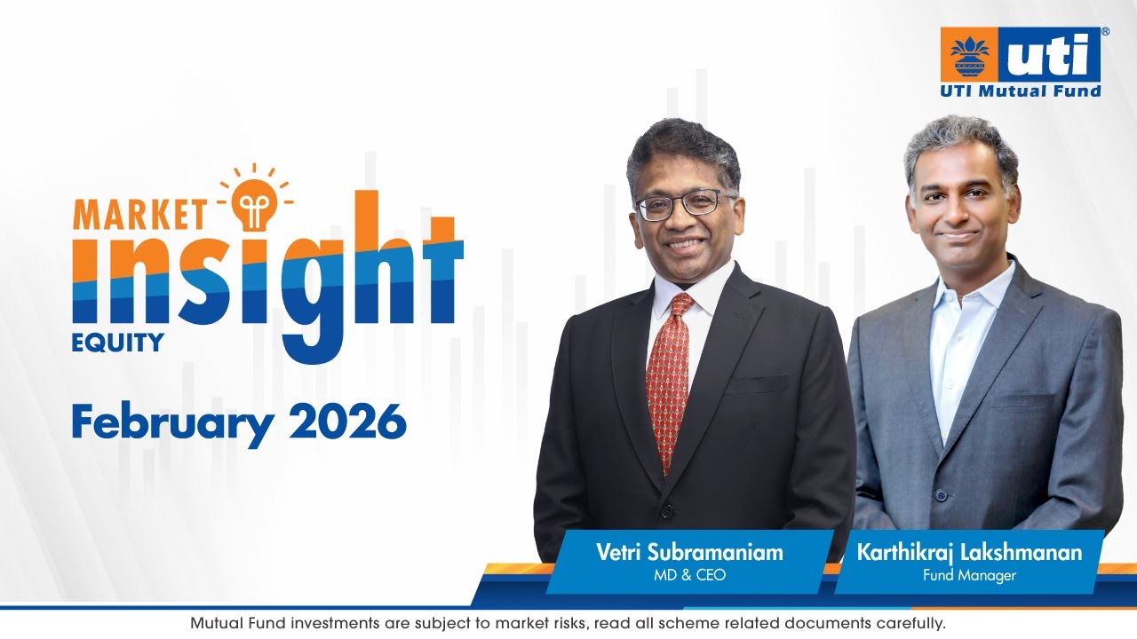 Market Insight Equity – February 2026 | UTI Mutual Fund